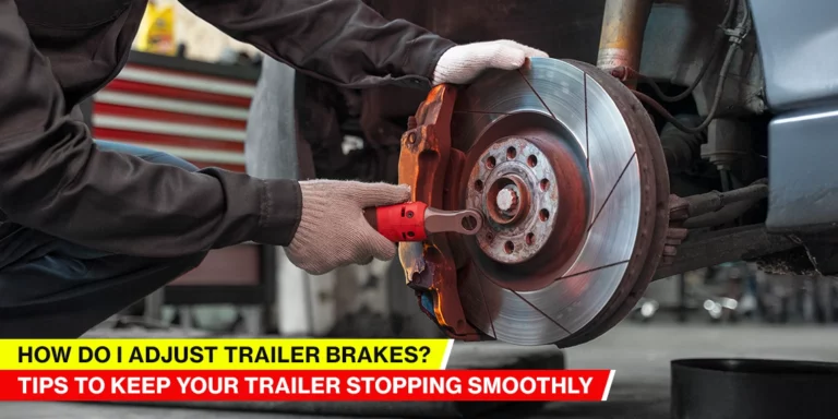 how-do-i-adjust-trailer-brakes | Top Shelf Trailers how-do-i-adjust-trailer-brakes